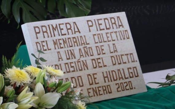 Colocan primera piedra del memorial por la explosión en Tlahuelilpan, Hidalgo en 2019
